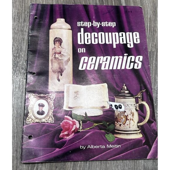 Step-by-Step Decoupage on Ceramics Book By Alberta Meitin Paperback 1968 - Picture 1 of 5